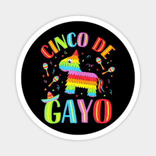 Cinco De Gayo Cinco De Mayo Gay Pride LGBT Magnet